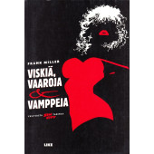 Sin City 6 - Viskiä, vaaroja & vamppeja (K)