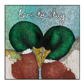 Here to stay -lintutarra