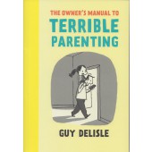 The Owner's Manual to Terrible Parenting