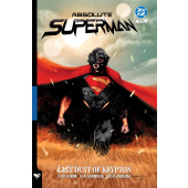Absolute Superman 1 - Last Dust of Krypton