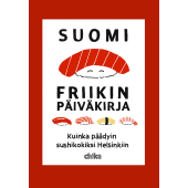 Suomi-friikin päiväkirja - Kuinka päädyin sushikokiksi Helsinkiin