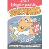 Ketsuppi on punaista, Supermauno