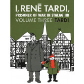 I, Rene Tardi, Prisoner of War in Stalag IIB - After the War