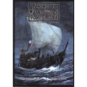 Tarinoita muinaisesta Pohjolasta - Tharapitan kansa/Kohti Narvaa