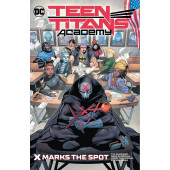 Teen Titans Academy 1 - X Marks the Spot