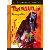 Teräslilja - Kivaa pahaa