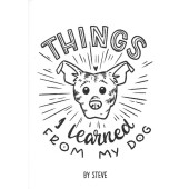 Things I Learned from My Dog