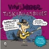 Viivi ja Wagner - Tiskiallasblues (+ CD)