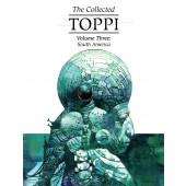 The Collected Toppi 3 - South America