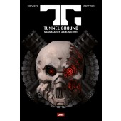 Tunnel Ground – Maanalainen aamunkoitto