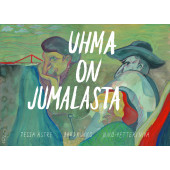 Uhma on Jumalasta