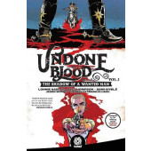 Undone by Blood or the Shadow of a Wanted Man 1