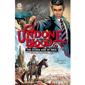 Undone by Blood or the Other Side of Eden 2