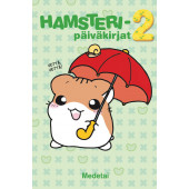 Hamsteripäiväkirjat 2