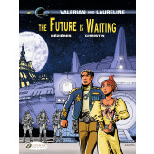 Valerian and Laureline 23 - The Future Is Waiting