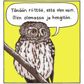 Tänään riittää, että olen vain... -lintutarra