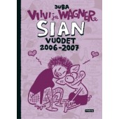Viivi ja Wagner - Sian vuodet 2006-2007