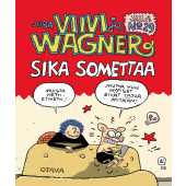 Viivi ja Wagner 29 - Sika somettaa (ENNAKKOTILAUS)