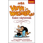 Viivi ja Wagner - Kaksi näytelmää