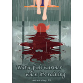 Water Feels Warmer When It's Raining