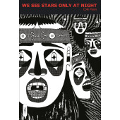 We See Stars Only at Night
