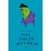 Yhä sieltä jostakin