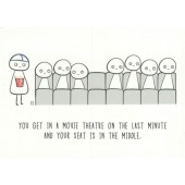 Finnish Nightmares -postikortti - You get in a movie theatre on the last minute and your seat is in the middle