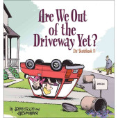 Zits - Are We Out of the Driveway Yet? (K)