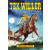 Tex Willer Spesiaali 1 - Pirullinen petos (ENNAKKOTILAUS)