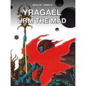 Yragaël / Urm the Mad